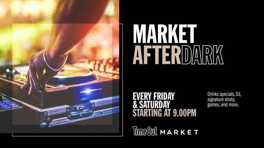 Time Out: The Market After Dark