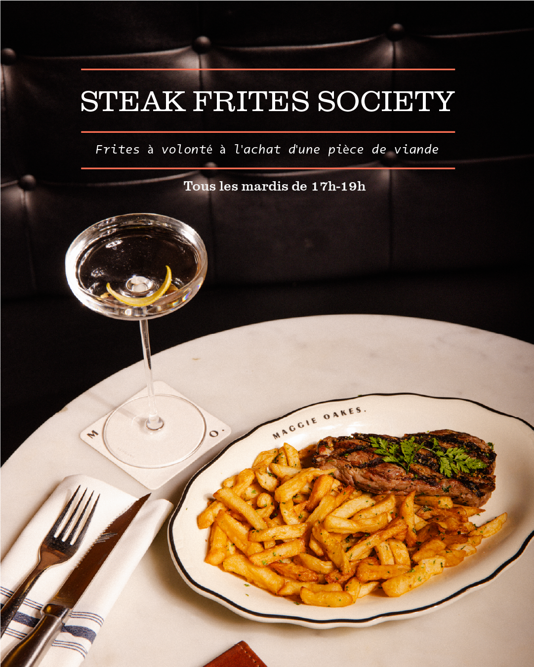 Maggie Oakes Launches Steak Frites Society Every Tuesday