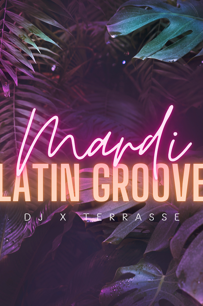 Les Mardis Latin Groove chez xTerrasse (par Le Balcon) Événement
