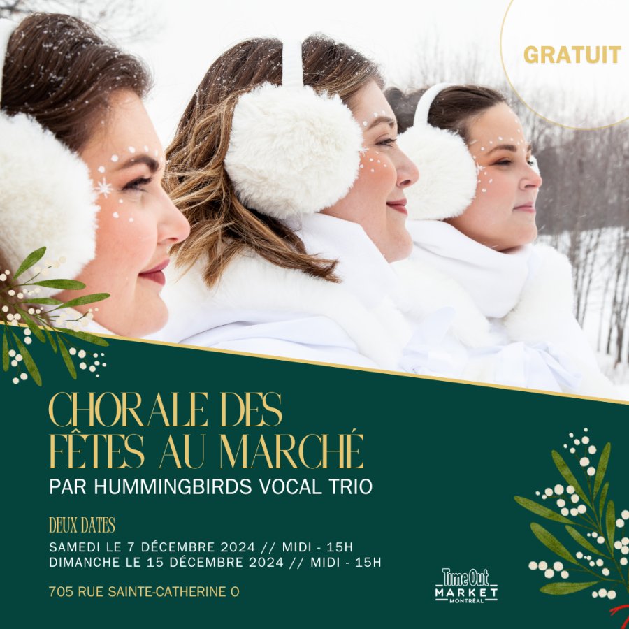 Holiday Choir - Hummingbirds Trio at Time Out Market Montreal - Event