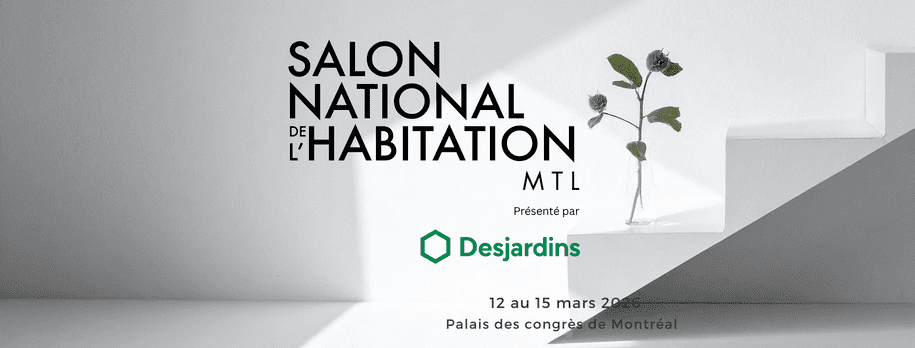 Le Salon national de l'habitation - Montr&eacute;al 2026