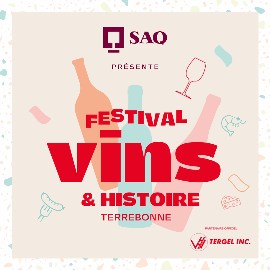 Festival Vins & Histoire de Terrebonne