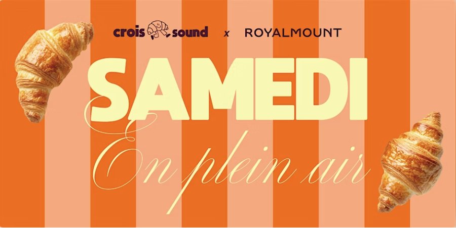 CROISSOUND at Royalmount - Event