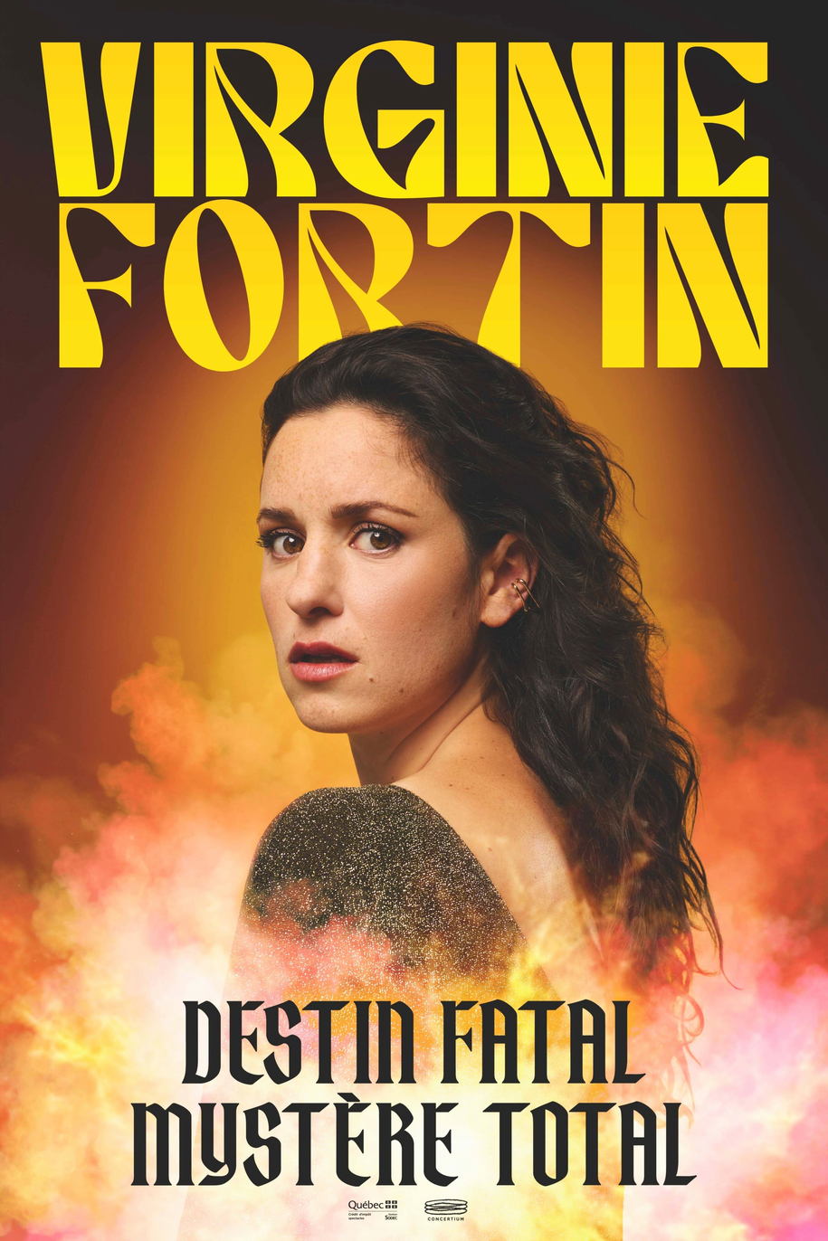 VIRGINIE FORTIN PR&Eacute;SENTE SON NOUVEAU SPECTACLE : DESTIN FATAL MYST&Egrave;RE TOTAL