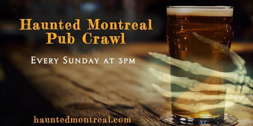 Haunted Pub Crawl by Haunted Montreal - Event