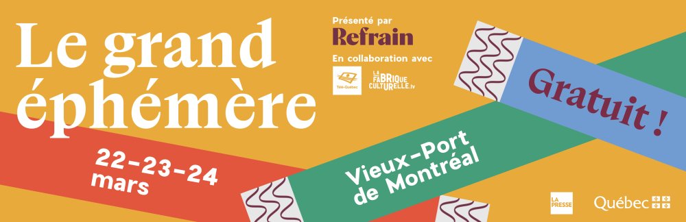 Le grand éphémère à Montréal - événement