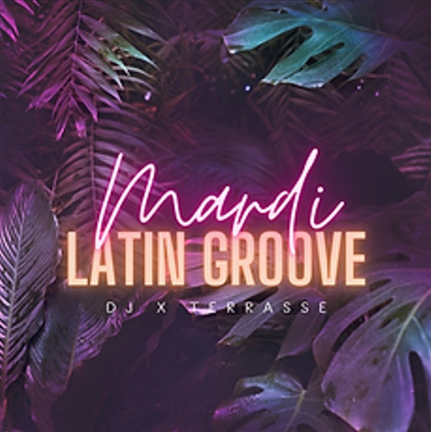 Tuesday Nights Latin Groove at XTerrasse (par Le Balcon) - Event