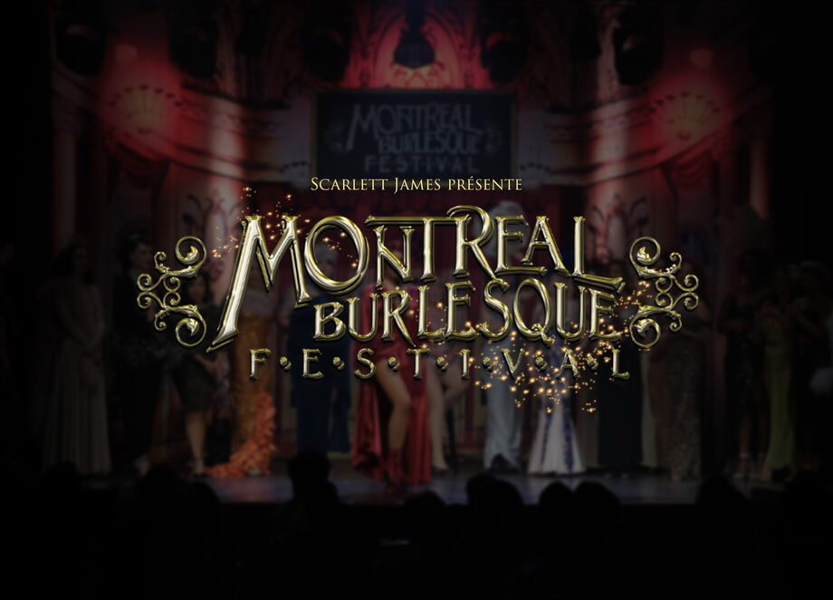 Festival de burlesque de Montréal Événement