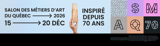 Salon des métiers dart du Québec 2026 Événement