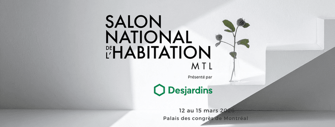 Le Salon national de l'habitation - Montr&eacute;al 2026