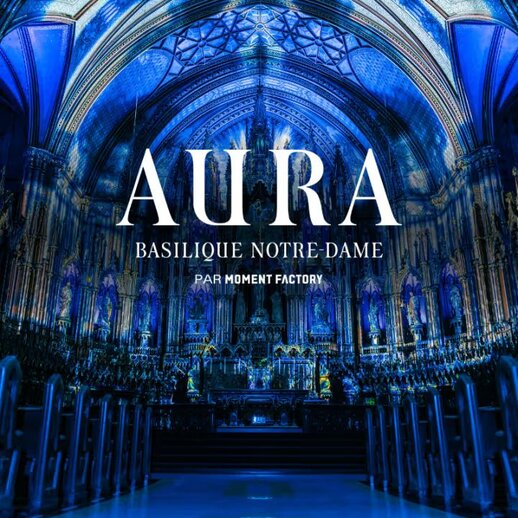 The AURA Experience at the Notre-Dame Basilica of Montr&eacute;al
